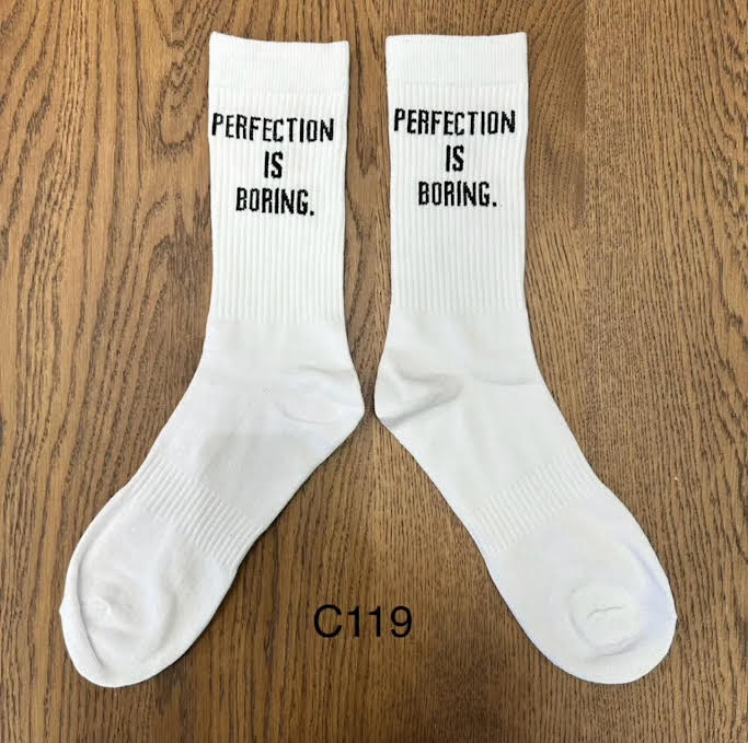 CALZE PERFECTION IS BORING